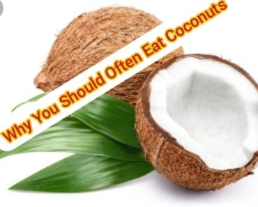 Why You Should Often Eat Coconuts