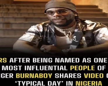 EXCLUSIVE: Hours after being named as one of the 100 most influential people of 2024, singer BurnaBoy shares video of his ‘typical day’ in Nigeria.