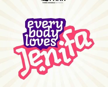 EXCLUSIVE:  MOVIES Funke Akindele Brings Back Jenifa With New Series “Everybody Loves Jenifa”